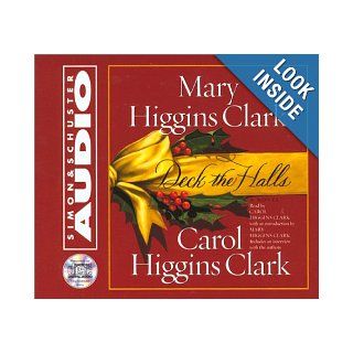 Deck The Halls Mary Higgins Clark, Carol Higgins Clark 9780743518239 Books