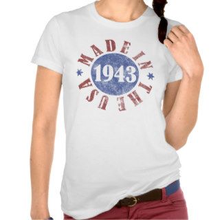 1943 Made In The USA T Shirts