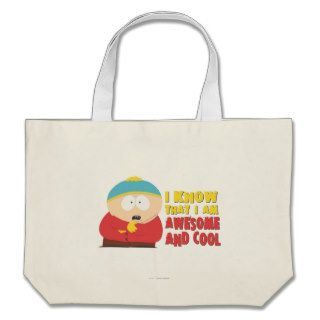 I Know That I am Awesome and Cool Canvas Bag