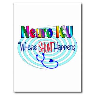 NEURO ICU "Where SHUNT Happens" Post Card