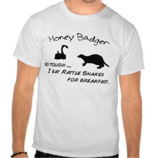 Honey Badger Eats Snakes for Breakfast Shirt