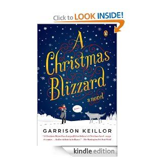 A Christmas Blizzard A Novel eBook Garrison Keillor Kindle Store