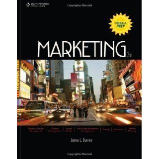 Marketing, Copyright Update 3rd (third) Edition by Burrow, James L. published by Cengage Learning (2011) Books