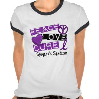 Peace Love Cure Sjogren's Syndrome T Shirt