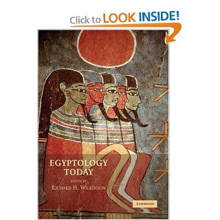 Egyptology Today Richard H. Wilkinson Books
