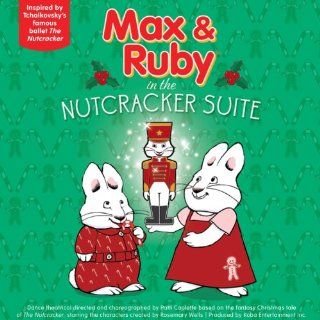 Max & Ruby In The Nutcracker Suite Music