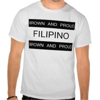 brown & proud filipino t shirts