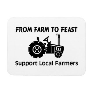 Support Farmers Farm To Feast Rectangular Magnet