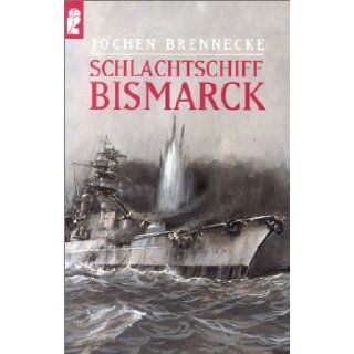 Schlachtschiff Bismarck. Jochen Brennecke 9783548238401 Books