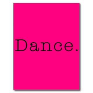 Dance. Neon Hot Pink Dance Quote Template Post Card