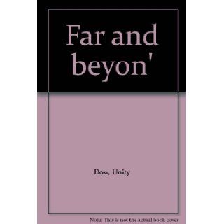 Far and beyon' Unity Dow Books