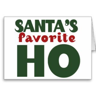 Santas Favorite HO funny christmas design Greeting Card