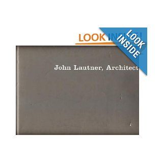 John Lautner, Architect Frank Escher 9781874056652 Books