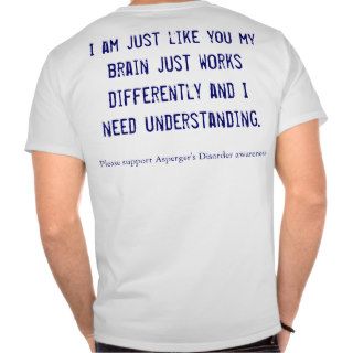 Got Aspergers? T shirt