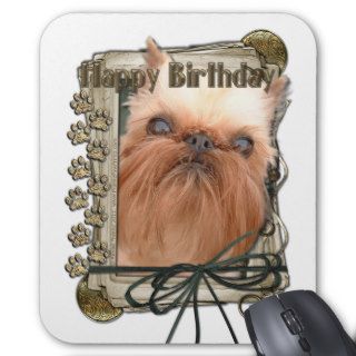 Happy Birthday   Stone Paws   Brussels Griffon Mouse Pad