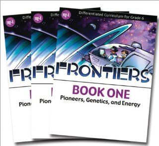 Differentiated Curriculum Kit for Grade 6   Frontiers (3 vol. set) (9781593633004) Brenda McGee, Debbie Triska Keiser, Sarah Wolfinsohn, Chuck Nusinov Books