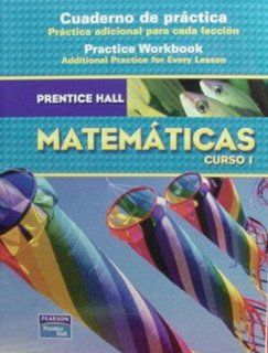 Prentice Hall matemticas, Curso 2 Cuaderno de prctica (Spanish Edition) (9780132014373) PRENTICE HALL Books