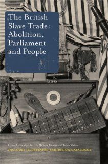 The British Slave Trade Abolition, Parliament and People (9780748633142) Professor Unwin Farrell, Professor James Walvin Books