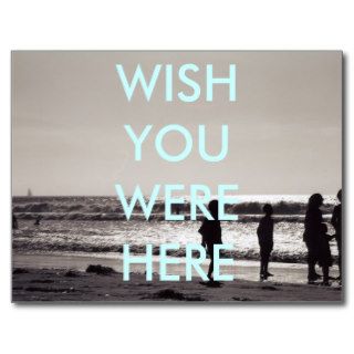 Wish You Were Here Post Card