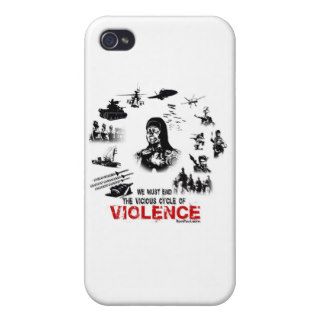 We Must End the Vicious Cycle of Violence iPhone 4 Cases