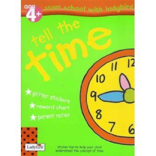 Tell the Time Sticker Book (Starting School) Lesley Clark, Stephen Holmes 9780721426310 Books