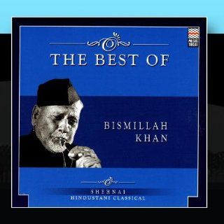 The Best Of Bismillah Khan Music