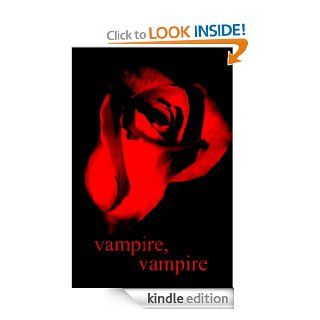 Vampire, Vampire   Kindle edition by Heather Killough Walden. Romance Kindle eBooks @ .