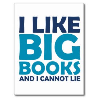 I Like Big Books and I Cannot Lie Postcard