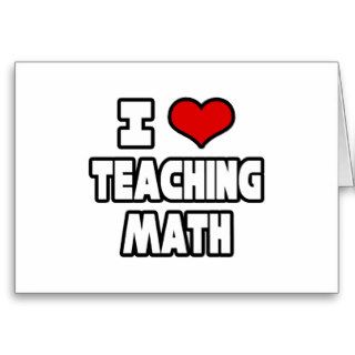 I Love Teaching Math Card