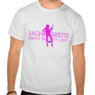Bachelorette Bride's Security Crew T shirts