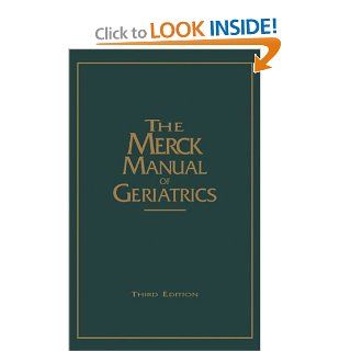 Merck Manual of Geriatrics (9780911910889) Robert Berkow, Mark H. Beers, Mark H. Beers M.D., Robert Berkow M.D. Books
