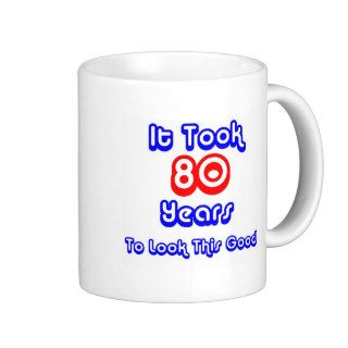 Funny 80th Birthday Mug