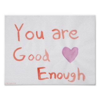 You Are Good Enough Art Poster Print