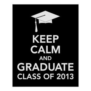 Keep Calm Graduation print or poster class 2013