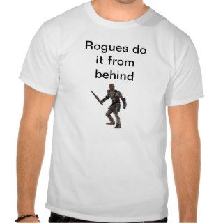 Rogues do it behind tshirt