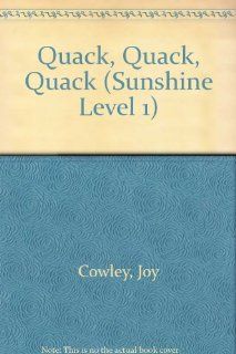 Quack, Quack, Quack (Sunshine Level 1) (9780780257573) Joy Cowley, Jeff Fowler Books