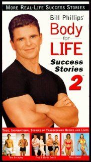Bill Phillips' Body for Life Success Stories 2 Bill Phillips, Tom Archipley, Fred Scurti, Renee Scurti, Mary Queen, Chris Whitman, Erin Lindsey, Brandon McFadden Movies & TV