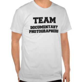 Team Documentary Photographers Tee Shirt