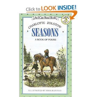 Seasons A Book of Poems (I Can Read Book 3) Charlotte Zolotow, Erik Blegvad 9780060518547 Books