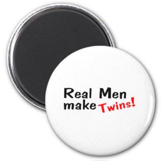 Real Men Make Twins Magnets