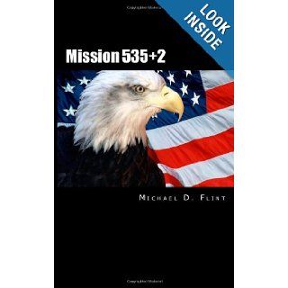Mission 535+2 Michael D. Flint 9781480286733 Books