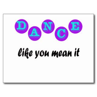 Dance Like You Mean It Postcards