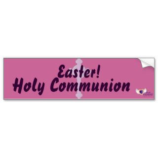 Easter, Holy Communion Customize Bumper Sticker