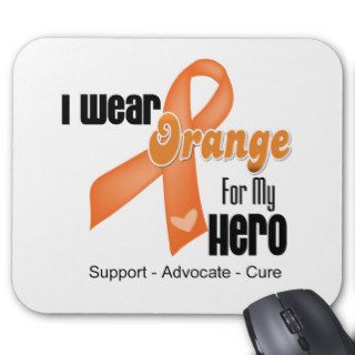I Wear an Orange Ribbon For My Hero Mouse Pads