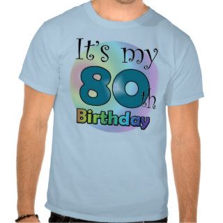 It's my 80th Birthday (Blue) Tees