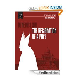 Benedict XVI, the resignation of a Pope eBook AA. VV. Kindle Store