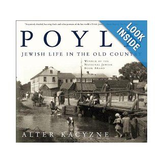 Poyln Jewish Life in the Old Country Alter Kacyzne 9780805068290 Books