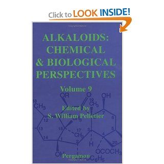 Alkaloids Chemical and Biological Perspectives, Volume 9 S.W. Pelletier 9780080420899 Books