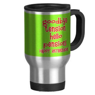 Happy Retirement Tshirts and Retiree Gifts Coffee Mug