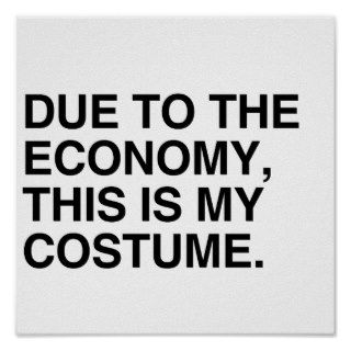 DUE TO THE ECONOMY, THIS IS MY COSTUME POSTERS